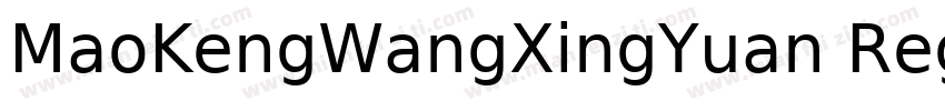 MaoKengWangXingYuan Regular字体转换